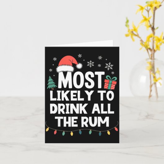 Most Likely To Drink All The Rum Christmas Funny X カード (黄色い花)
