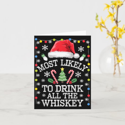Most Likely To Drink All The Whiskey Funny Christm カード (黄色い花)
