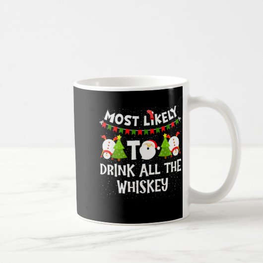 Most Likely To Drink All The Whiskey Funny Family  コーヒーマグカップ (右)