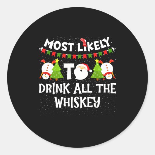 Most Likely To Drink All The Whiskey Funny Family  ラウンドシール (正面)