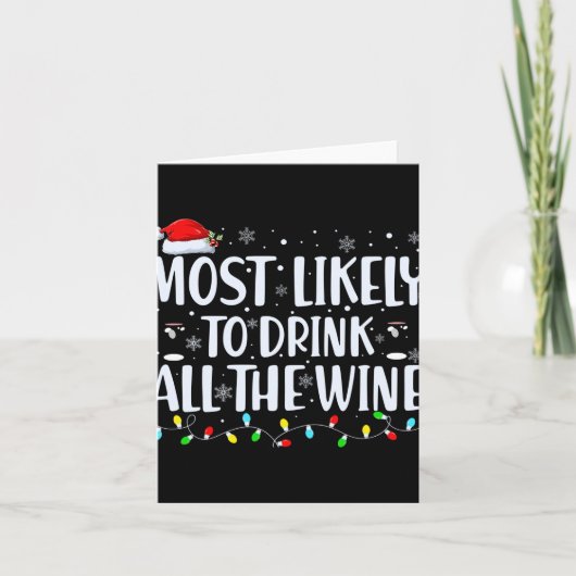Most Likely To Drink All The Wine Christmas カード (正面)