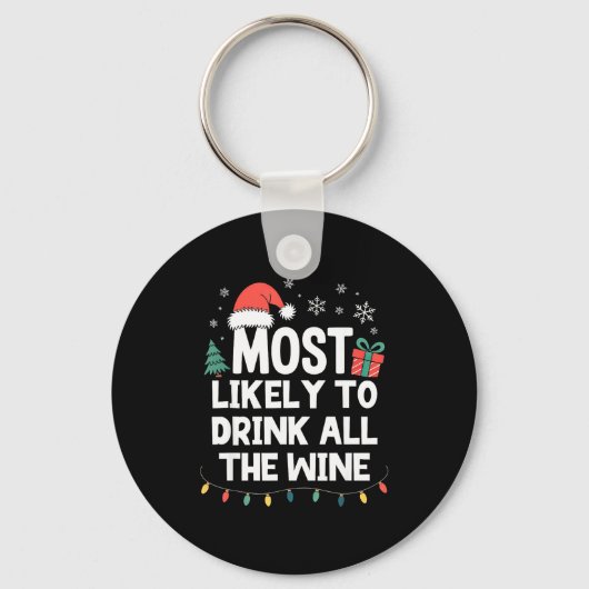 Most Likely To Drink All The Wine Christmas Funny キーホルダー (正面)