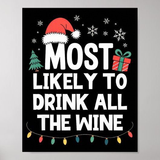 Most Likely To Drink All The Wine Christmas Funny  ポスター (正面)