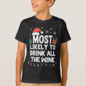 Most Likely To Drink All The Wine Christmas Funny  Tシャツ (正面)