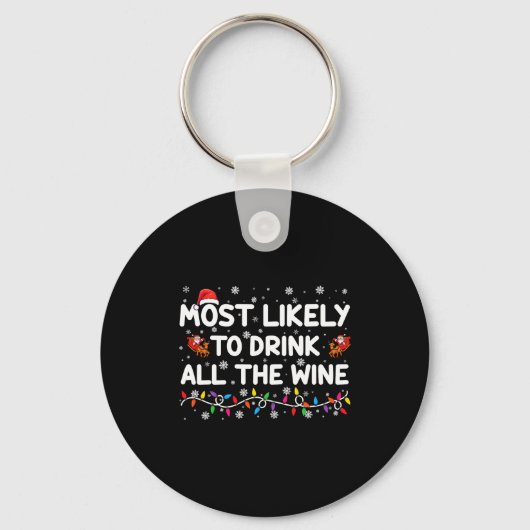 Most Likely To Drink All The Wine Family Christmas キーホルダー (正面)