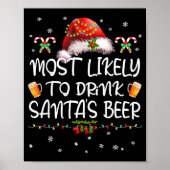 Most Likely To Drink Santa Beer Funny Christmas Dr ポスター (正面)