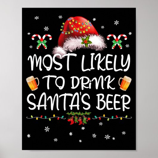 Most Likely To Drink Santa Beer Funny Christmas Dr ポスター (正面)