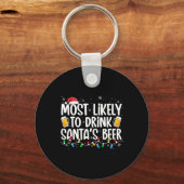 Most Likely To Drink Santa's Beer Fun Christmas Dr キーホルダー (正面)