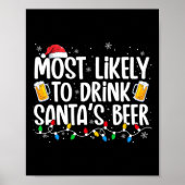 Most Likely To Drink Santa's Beer Fun Christmas Dr ポスター (正面)