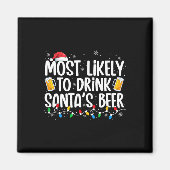 Most Likely To Drink Santa's Beer Fun Christmas Dr マグネット (正面)