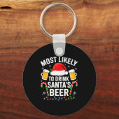 Most Likely To Drink Santa's Beer Funny Drinking C キーホルダー (正面)