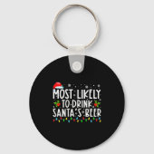 Most Likely To Drink Santas Beer Funny Drinking C  キーホルダー (正面)