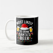 Most Likely To Drink Santa's Beer Funny Drinking C コーヒーマグカップ (左)