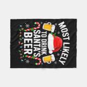Most Likely To Drink Santa's Beer Funny Drinking C フリースブランケット (正面(横))