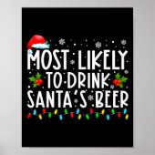 Most Likely To Drink Santas Beer Funny Drinking C  ポスター (正面)