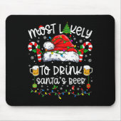 Most Likely To Drink Santa's Beer Funny Drinking C マウスパッド (正面)