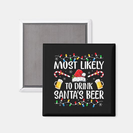 Most Likely To Drink Santa's Beer Funny Drinking C マグネット (正面/裏面)