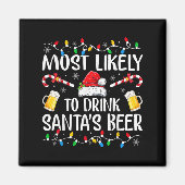 Most Likely To Drink Santa's Beer Funny Drinking C マグネット (正面)