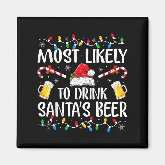 Most Likely To Drink Santa's Beer Funny Drinking C マグネット (正面)