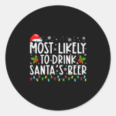 Most Likely To Drink Santas Beer Funny Drinking C  ラウンドシール (正面)