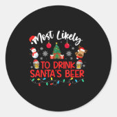 Most Likely To Drink Santa's Beer Funny Drinking C ラウンドシール (正面)