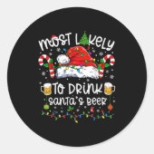 Most Likely To Drink Santa's Beer Funny Drinking C ラウンドシール (正面)