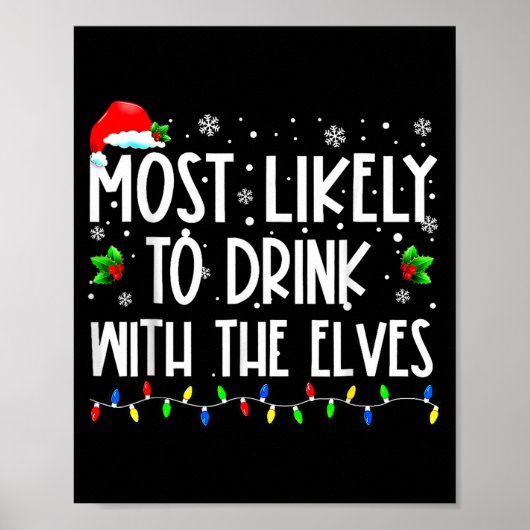 Most Likely To Drink With The Elves Elf Christmas  ポスター (正面)