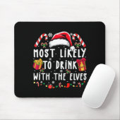 Most Likely To Drink With The Elves Elf Drinking C マウスパッド (マウス)