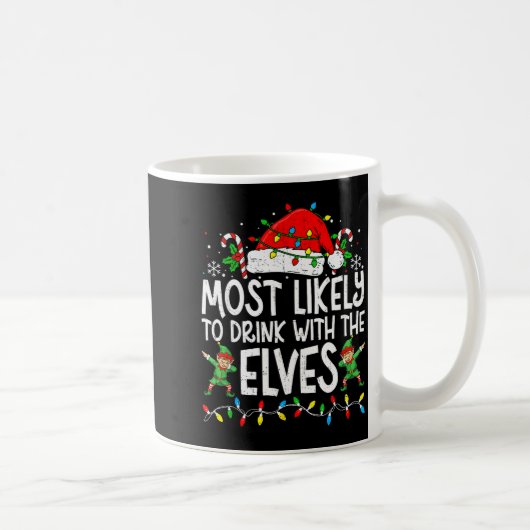 Most Likely To Drink With The Elves Funny Matching コーヒーマグカップ (右)