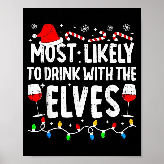 Most Likely To Drink With The Elves Funny Matching ポスター (正面)