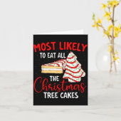 Most Likely To Eat All The Christmas Tree Cakes -  カード (黄色い花)