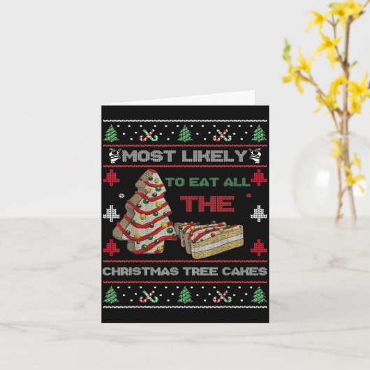 Most Likely To Eat All The Christmas Tree Cakes De カード (黄色い花)