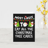 Most Likely To Eat All The Christmas Tree Cakes Fu カード (黄色い花)