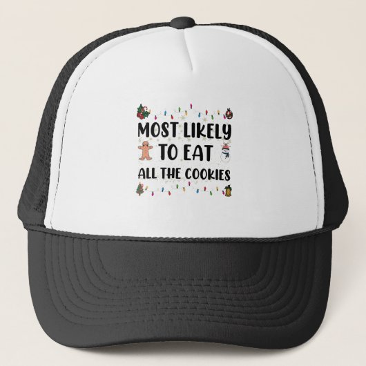 Most Likely To Eat All The Cookies Holiday Humor キャップ (正面)