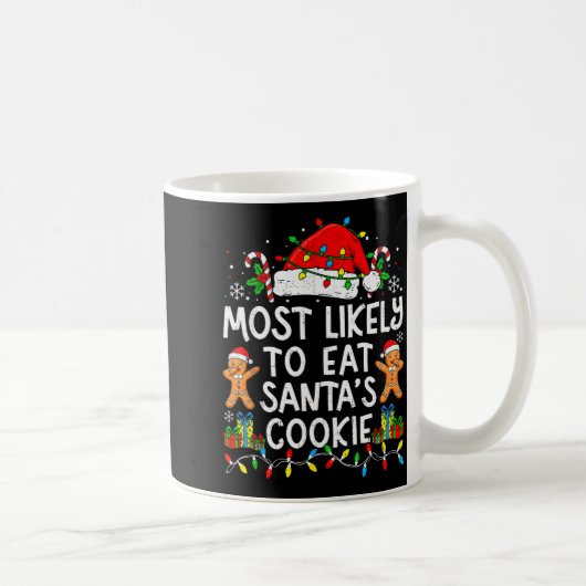 Most Likely To Eat Santa’s Cookie Family Matching コーヒーマグカップ (右)