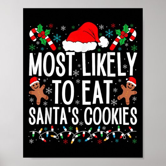 Most Likely To Eat Santa's Cookie Family Christmas ポスター (正面)