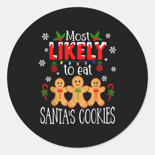 Most Likely To Eat Santa's Cookies Christmas Famil ラウンドシール (正面)