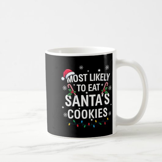 Most Likely To Eat Santas Cookies Family Christmas コーヒーマグカップ (右)