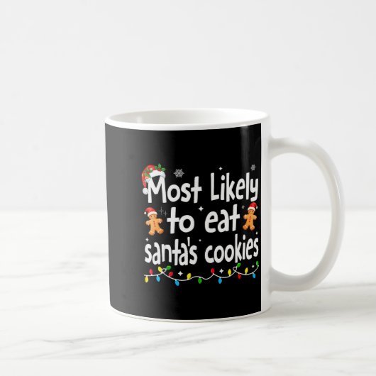 Most Likely To Eat Santas Cookies Family Christmas コーヒーマグカップ (右)