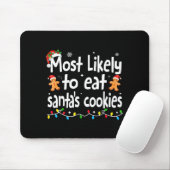 Most Likely To Eat Santas Cookies Family Christmas マウスパッド (マウス)