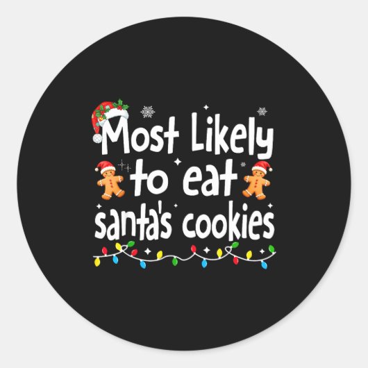 Most Likely To Eat Santas Cookies Family Christmas ラウンドシール (正面)