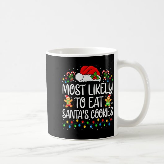 Most Likely To Eat Santa's Cookies Family Matching コーヒーマグカップ (右)