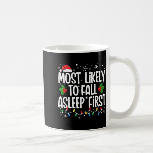 Most Likely To Fall Asleep First Funny Family Chri コーヒーマグカップ (右)