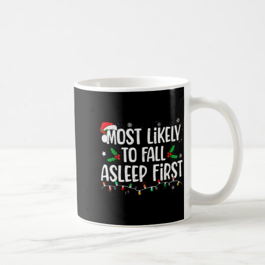 Most Likely To Fall Asleep First Funny Xmas Family コーヒーマグカップ (右)