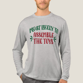 Most Likely To Family Group Funny Assemble Toys トライブレンドＴシャツ