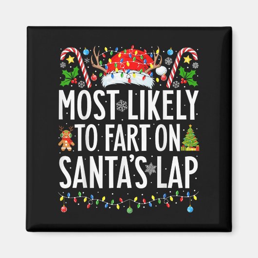 Most Likely To Fart On Santa's Lap Xmas Family マグネット (正面)