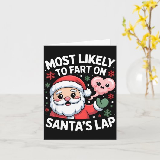 Most Likely To Fart On Santa’s Lap Funny Christmas カード (黄色い花)