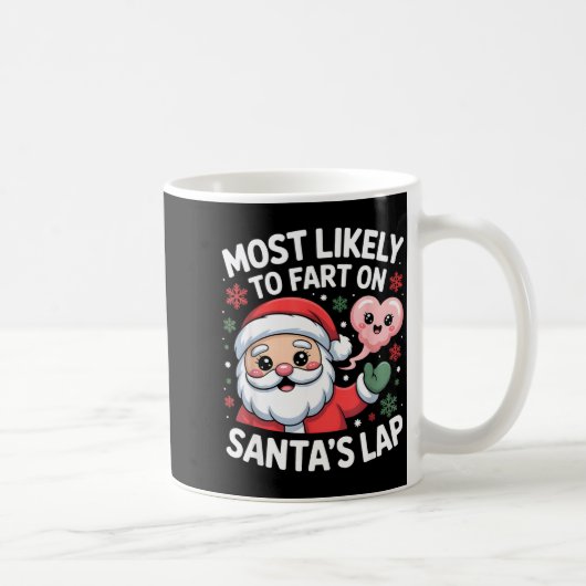Most Likely To Fart On Santa’s Lap Funny Christmas コーヒーマグカップ (右)