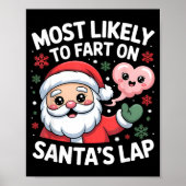 Most Likely To Fart On Santa’s Lap Funny Christmas ポスター (正面)