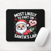 Most Likely To Fart On Santa’s Lap Funny Christmas マウスパッド (マウス)